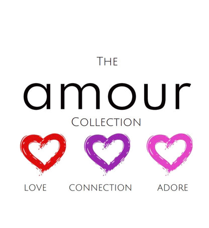 "The AMOUR Collection"